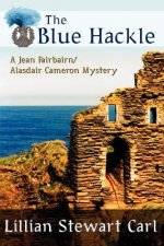 Blue Hackle (a Jean Fairbairn/Alasdair Cameron Mystery)