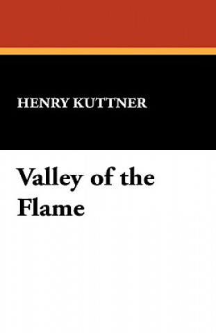 Valley of the Flame