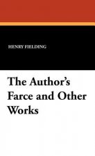 Author's Farce and Other Works