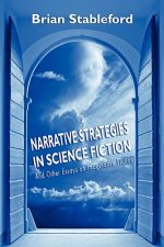 Narrative Strategies in Science Fiction and Other Essays on Imaginative Fiction