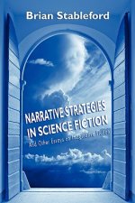 Narrative Strategies in Science Fiction and Other Essays on Imaginative Fiction