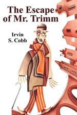Escape of Mr. Trimm