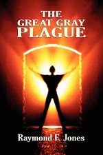 Great Gray Plague