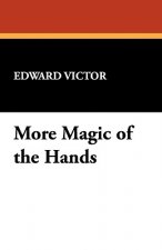 More Magic of the Hands