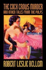 Cock Crows Murder and Other Tales from the Pulps