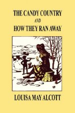 Candy Country and How They Ran Away