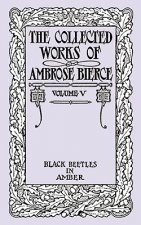Collected Works of Ambrose Bierce, Volume V