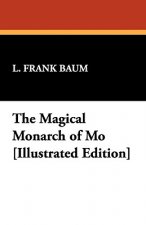 Magical Monarch of Mo [Illustrated Edition]