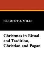 Christmas in Ritual and Tradition, Christian and Pagan