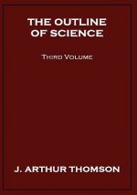 Outline of Science, Third Volume