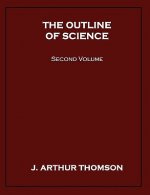 Outline of Science, Second Volume