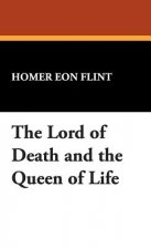 Lord of Death and the Queen of Life