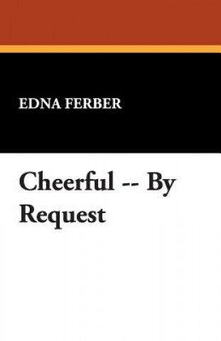 Cheerful, by Request