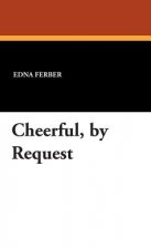 Cheerful, by Request