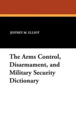 Arms Control, Disarmament, and Military Security Dictionary