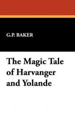 Magic Tale of Harvanger and Yolande