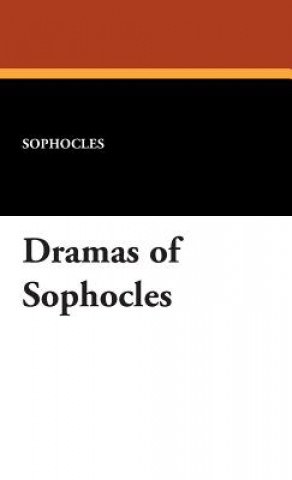 Dramas of Sophocles