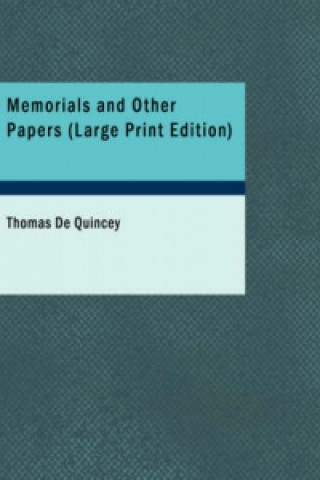 Memorials and Other Papers