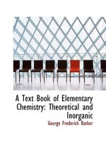 Text Book of Elementary Chemistry