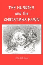 Huskies and the Christmas Fawn