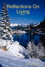Reflections On Living - Book Two