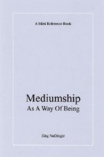 Mediumship As A Way Of Being