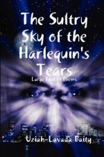 Sultry Sky of the Harlequin's Tears