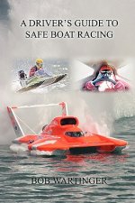 Driver's Guide To Safe Boat Racing
