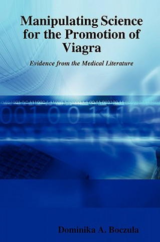 Manipulating Science for the Promotion of Viagra Evidence from