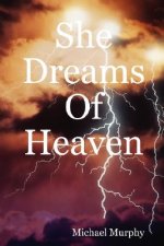 She Dreams Of Heaven