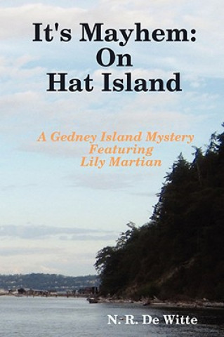 It's Mayhem: On Hat Island