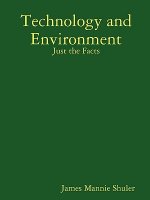 Technology and Environment: Just the Facts
