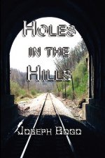 Holes in the Hills (hardcover)