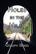 Holes in the Hills (large Print)
