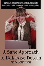 Sane Approach to Database Design