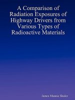 Comparison of Radiation Exposures of Highway Drivers from Various Types of Radioactive Materials