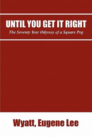Until You Get It Right