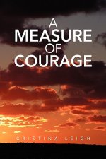 Measure of Courage