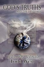 God's Truths and the Last Days