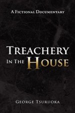 Treachery in the House