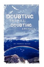 Doubting Thomas...Doubting America