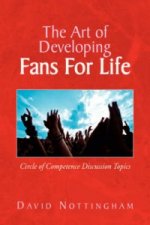Art of Developing Fans for Life