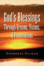 God's Blessings Through Dreams, Visions, & Premonitions