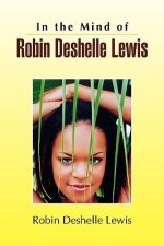 In the Mind of Robin Deshelle Lewis