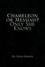 Chameleon or Messiah? Only She Knows