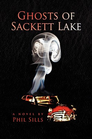 Ghosts of Sackett Lake