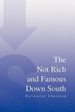 Not Rich and Famous Down South