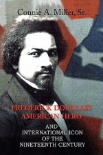 Frederick Douglass American Hero