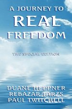 Journey to Real Freedom