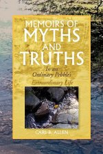 Memoirs of Myths and Truths